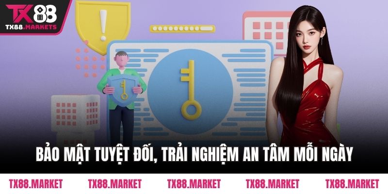 Bảo mật tuyệt đối, trải nghiệm an tâm mỗi ngày