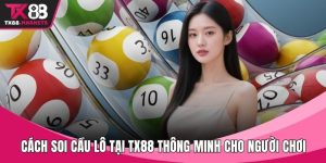 Cách soi cầu lô tại TX88